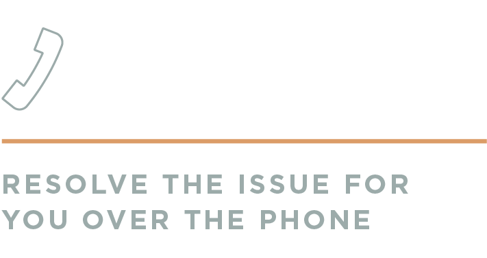 Resolve the issue for you over the phone.png